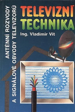 Televizní technika: Anténní rozvody a signálové obvody televizorů