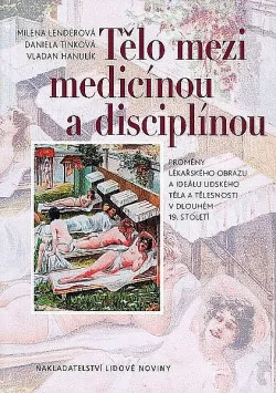 Tělo mezi medicínou a disciplínou
