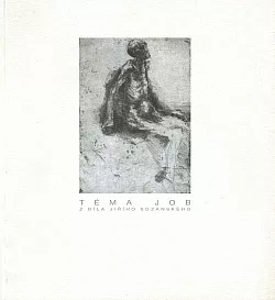 Téma job - z díla Jiřího Sozanského