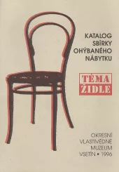 Téma židle - katalog sbírky ohýbaného nábytku