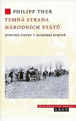 Temná strana národních států: Etnické čistky v moderní Evropě