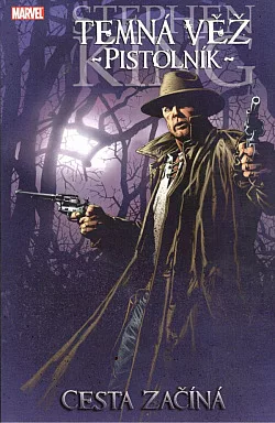 Temná věž 6: Pistolník 1: Cesta začíná