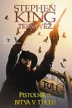 Temná věž 8: Pistolník 3: Bitva v Tullu