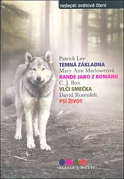 Temná základna / Rande jako z románu / Vlčí smečka / Psí život