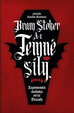 Temné síly: Zapomenutá švédská verze Drákuly