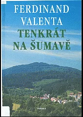 Tenkrát na Šumavě