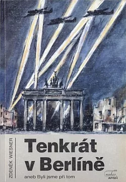 Tenkrát v Berlíně aneb byli jsme při tom