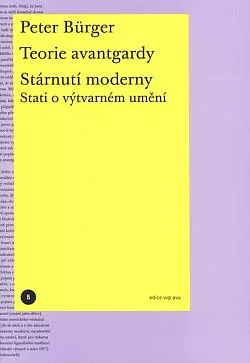 Teorie avantgardy / Stárnutí moderny