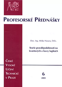 Teorie pravděpodobnosti na kvantových a fuzzy logikách