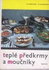 Teplé předkrmy a moučníky