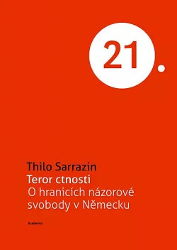 Teror ctnosti: O hranicích názorové svobody v Německu