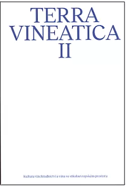Terra Vineatica II: Kultura vinohradnictví a vína ve středoevropském prostoru