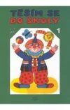 Těším se do školy 1.