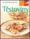 Těstoviny – 100 nejlepších receptů
