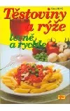 Těstoviny a rýže levně a rychle