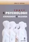 Testy k Psychologii Atkinsonové a Hilgarda