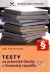 Testy na právnické fakulty v Slovenskej republike