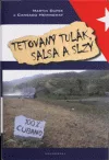 Tetovaný tulák, salsa a slzy