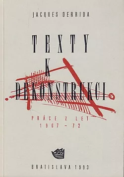 Texty k dekonstrukci : Práce z let 1967–72