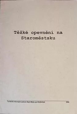 Těžké opevnění na Staroměstsku