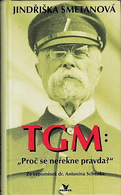TGM: Proč se neřekne pravda?