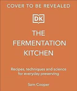 The Fermentation Kitchen
