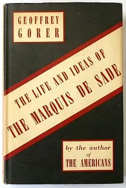 The Life and Ideas of the Marquis De Sade