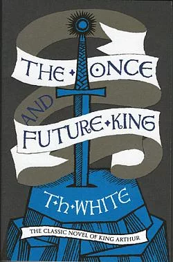 The Once and Future King