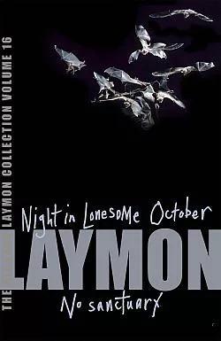 The Richard Laymon Collection, Volume 16: Night in the Lonesome October / No Sanctuary