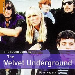 The Rough Guide to the Velvet Underground
