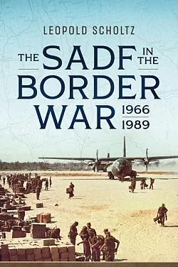 The SADF in the Border War 1966-1989