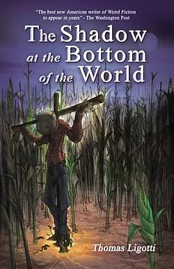 The Shadow at the Bottom of the World