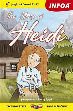The Story of Heidi / Heidi, děvčátko z hor A1-A2