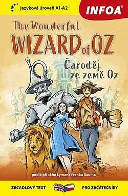 The Wonderful Wizard of Oz/Čaroděj ze země Oz (jazyková úroveň A1-A2)