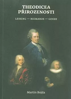 Theodicea přirozenosti: Lessing, Reimarus, Goeze