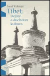 Tibet: Dějiny a duchovní kultura