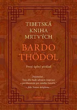 Tibetská kniha mrtvých (První úplný překlad)