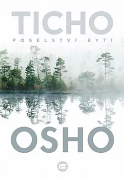 Ticho: Poselství bytí