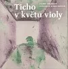 Ticho v květu violy