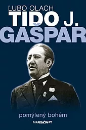 Tido J. Gašpar: Pomýlený bohém