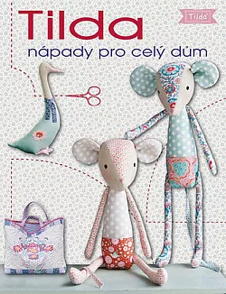 Tilda - Nápady pro celý dům