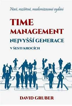 Time management nejvyšší generace v šesti krocích