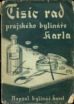 Tisíc rad pražského bylináře Karla