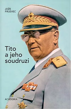 Tito a jeho soudruzi