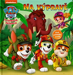 Tlapková patrola: Na výpravě
