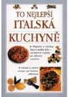 To nejlepší:  italská kuchyně