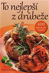 To nejlepší z drůbeže