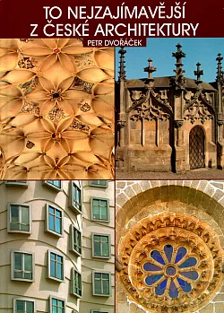 To nejzajímavější z české architektury