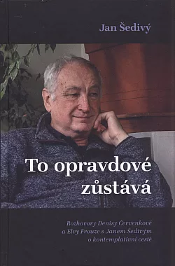 To opravdové zůstává