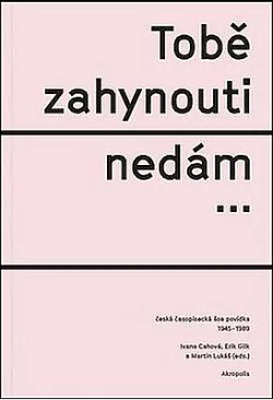 Tobě zahynouti nedám… - Česká časopisecká šoa povídka